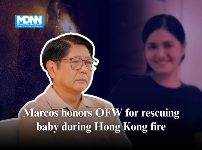 Marcos Honors OFW for Heroic Rescue of Baby in Hong Kong Fire Marcos Honors OFW for Heroic Rescue of Baby in Hong Kong Fire