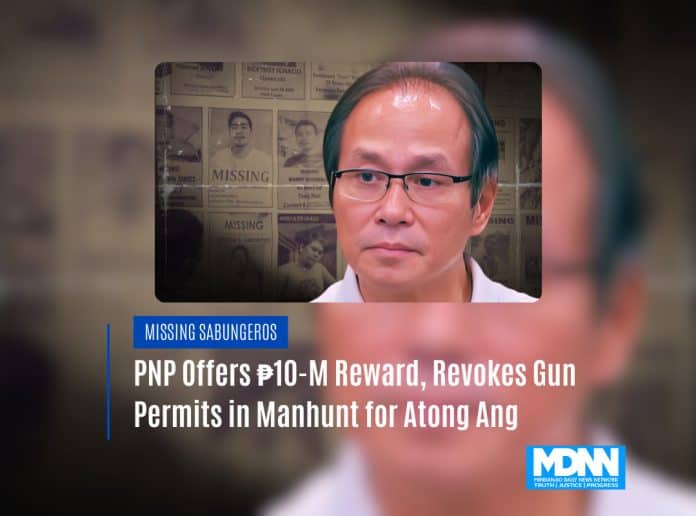 ₱10-M Bounty Set as Police Intensify Hunt for Atong Ang in Sabungero Killings ₱10-M Bounty Set as Police Intensify Hunt for Atong Ang in Sabungero Killings