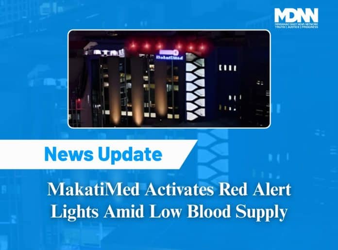 Makati Medical Center Lights Up Red to Urgently Call for Blood Donors Amid Critical Shortage