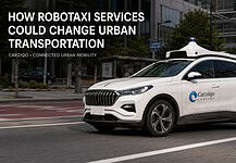 How Robotaxi Services Could Change Urban Transportation